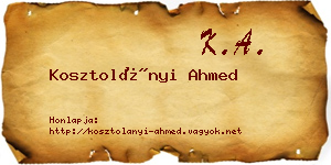 Kosztolányi Ahmed névjegykártya